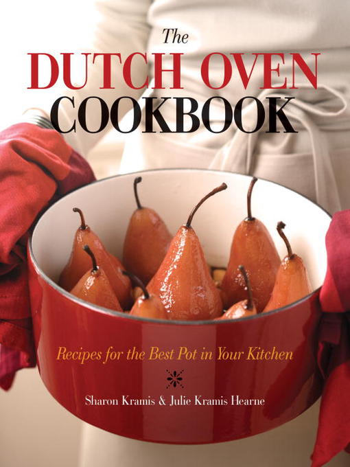Title details for The Dutch Oven Cookbook by Sharon Kramis - Available